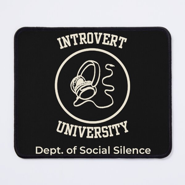 Item preview, Introvert University – Dept. of Social Silence designed and sold by AdamIntrovert.