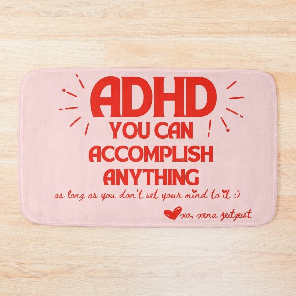 Item preview, ADHD You Can Accomplish Anything • Funny Neurodivergent Demotivational Motivational Quote designed and sold by Xena Zeit-Geist.