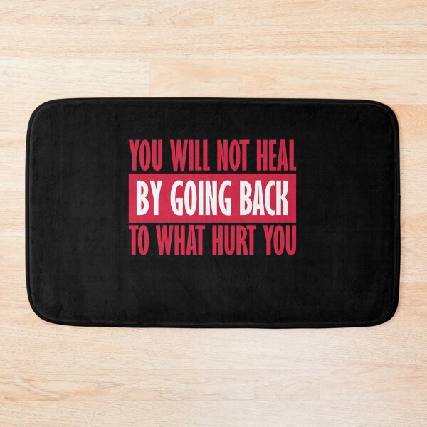 Item preview, You Will Not Heal Going Back Hurt Recovery designed and sold by shirt-o-mat.