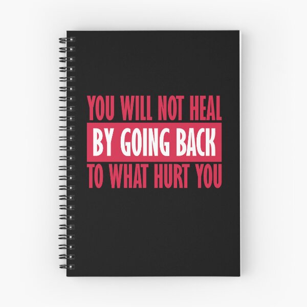 Item preview, You Will Not Heal Going Back Hurt Recovery designed and sold by shirt-o-mat.