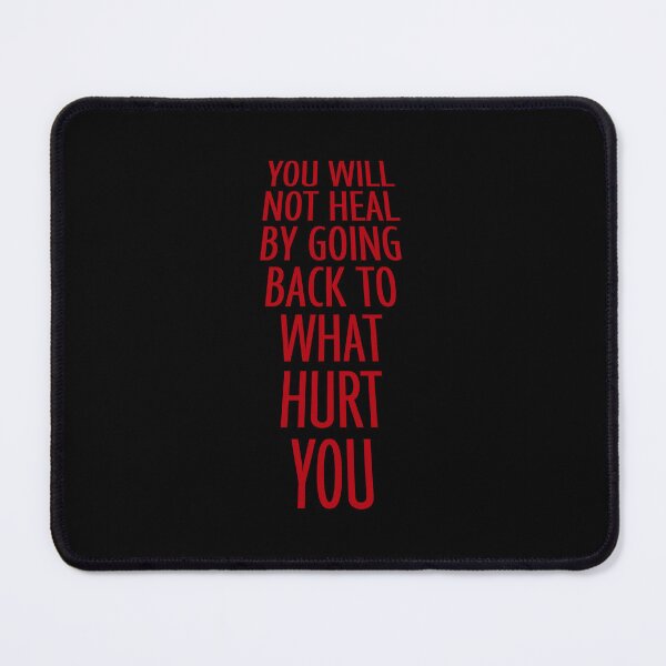Item preview, You Will Not Heal Going Back Hurt Recovery designed and sold by shirt-o-mat.