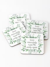 Toxic Masculinity Ruins the Party Again Coasters