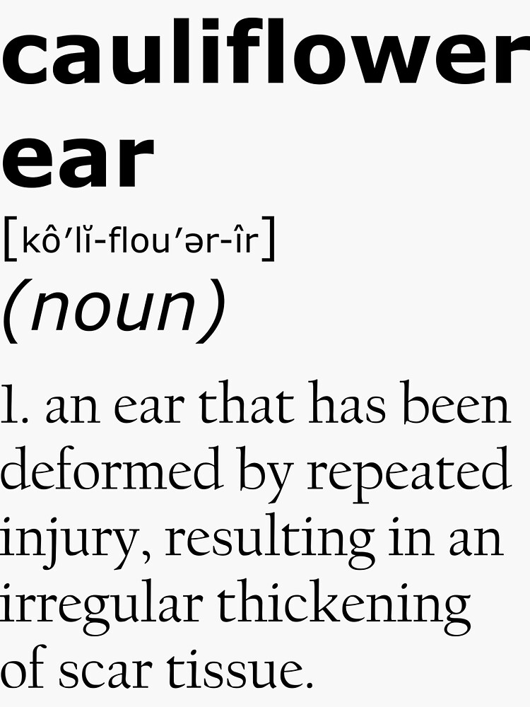 "Cauliflower ear definition" Sticker for Sale by CauliflowerArea