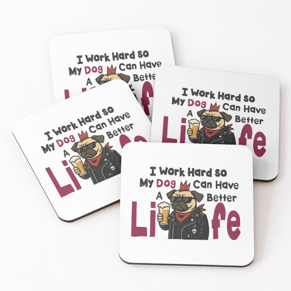 Item preview, I Work Hard So My Dog Can Have a Better Life – Funny Punk Dog Illustration designed and sold by ChubbiesCloud Collections.