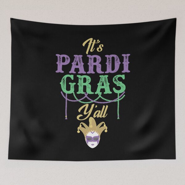 Item preview, Mardi Gras - It's PARDI GRAS, Y'ALL designed and sold by EstelleStar.
