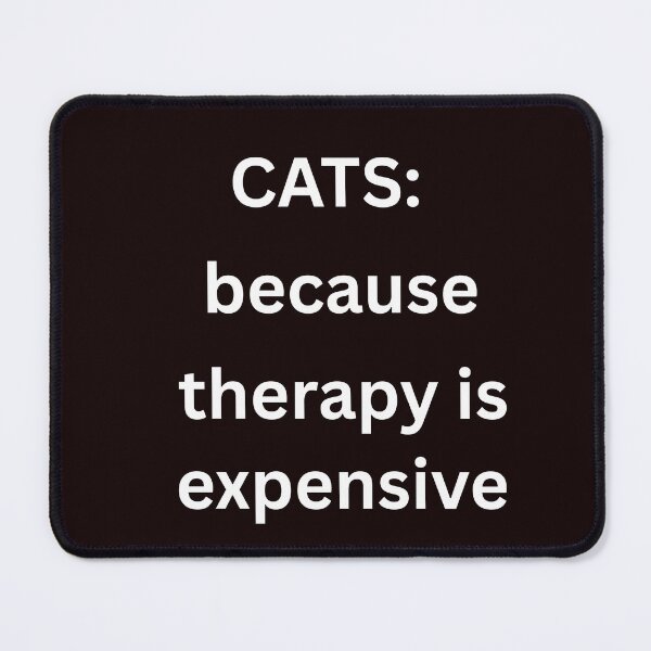 Item preview, CATS: because therapy is expensive for pet lovers designed and sold by BoldPrintTeesCo.