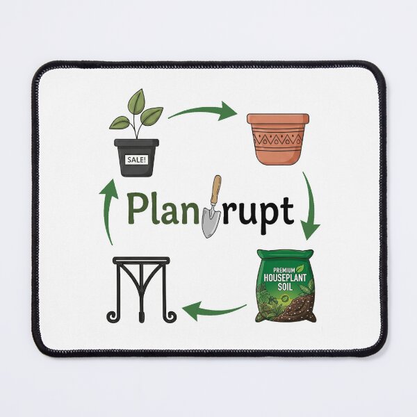 Item preview, Plantrupt! The endless cycle of plant spending. designed and sold by Virginia Garden Fun.