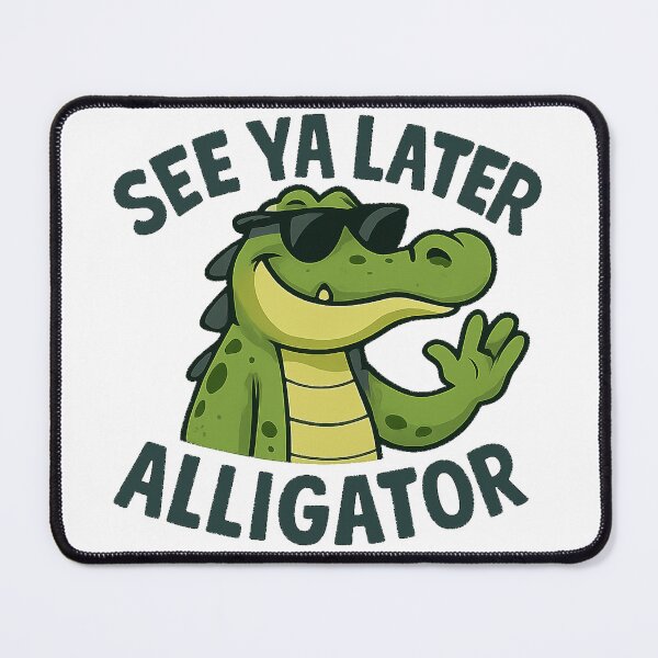 Item preview, Later Gator Funny designed and sold by clarkfraser.