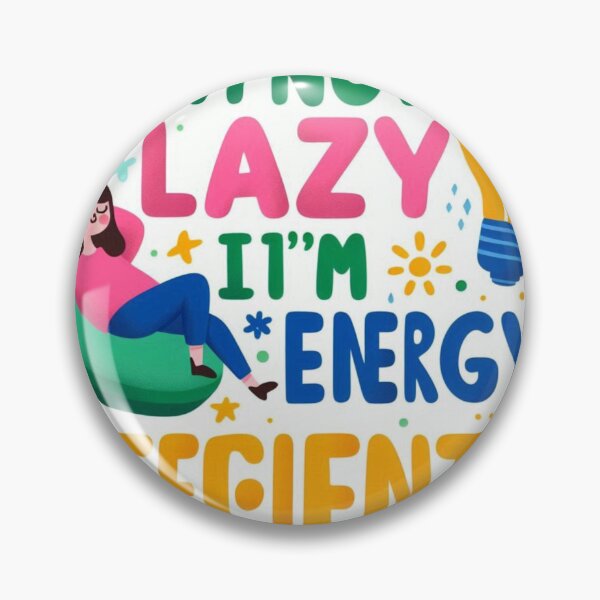 Item preview, I’m Not Lazy I’m Energy Efficient – Funny Sarcastic Quote for Introverts & Office Life designed and sold by ashokreddy343.