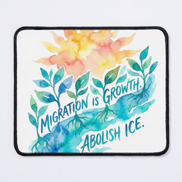 Item preview, Migration Is Growth – Abolish ICE (2) designed and sold by WallaceSilvaART.