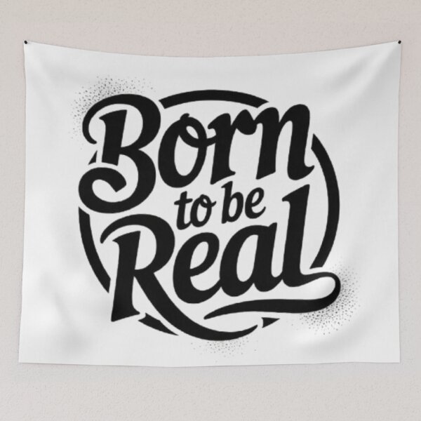 Item preview, Born To Be Real Bold Typography Design designed and sold by NewUSShop.