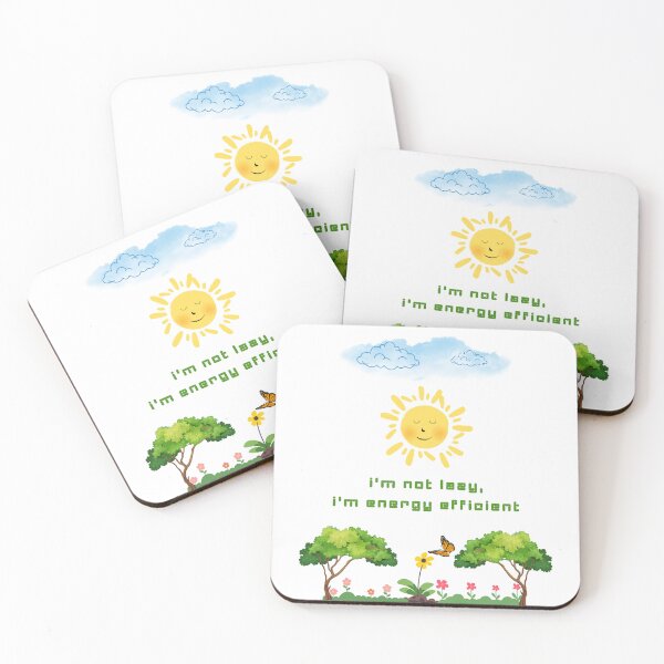 Item preview, I'm Not Lazy I'm Energy Efficient Funny Sun Quote designed and sold by Whimsy Works.