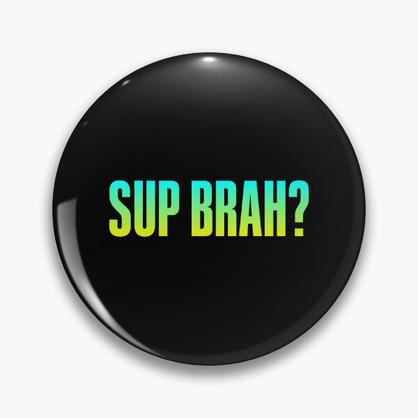 Item preview, Sup Brah, Verde Negrita designed and sold by Memes N Lore .