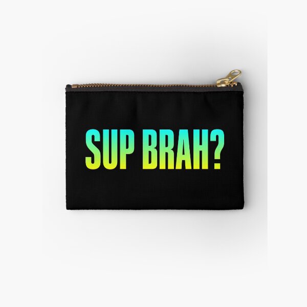 Item preview, Sup Brah, Green Bold designed and sold by Memes N Lore .