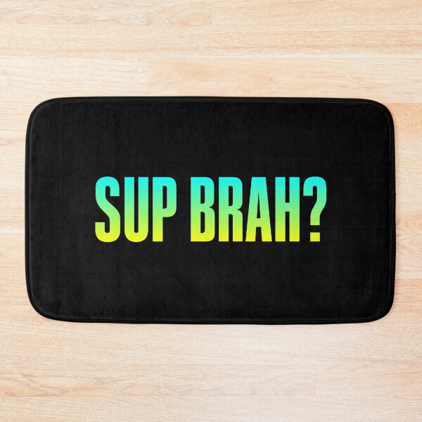 Item preview, Sup Brah, Green Bold designed and sold by Memes N Lore .