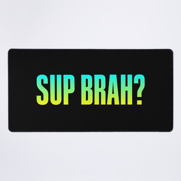 Item preview, Sup Brah, Green Bold designed and sold by Memes N Lore .