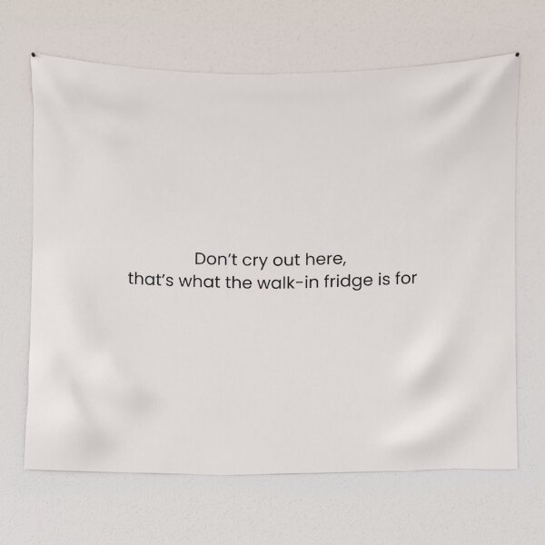 Item preview, Don'T Cry Out Here Use The Walk In Fridge designed and sold by omari-styles.