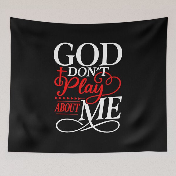 Item preview, God Don’t Play About Me designed and sold by DienesAngele.