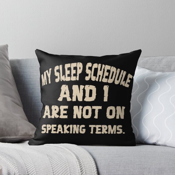 Item preview, My Sleep Schedule designed and sold by Plot Twist Outfitters.