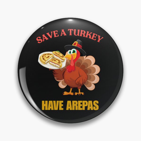 Item preview, Save A Turkey Have Arepas designed and sold by ultimate-crayon.