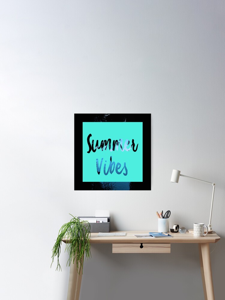 Summer Vibes Poster for Sale by Zampadoro