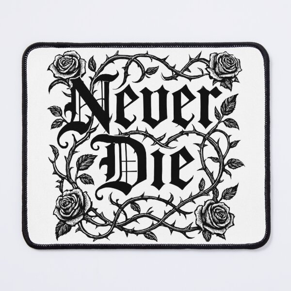 Item preview, Never Die – Gothic Rose Typography designed and sold by StormVape.