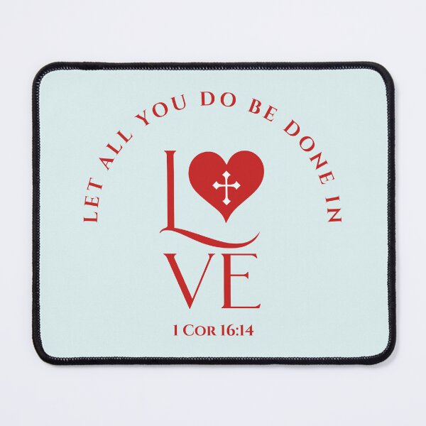 Item preview, Let All You Do Be Done in Love Christian designed and sold by Sachie's Studio.