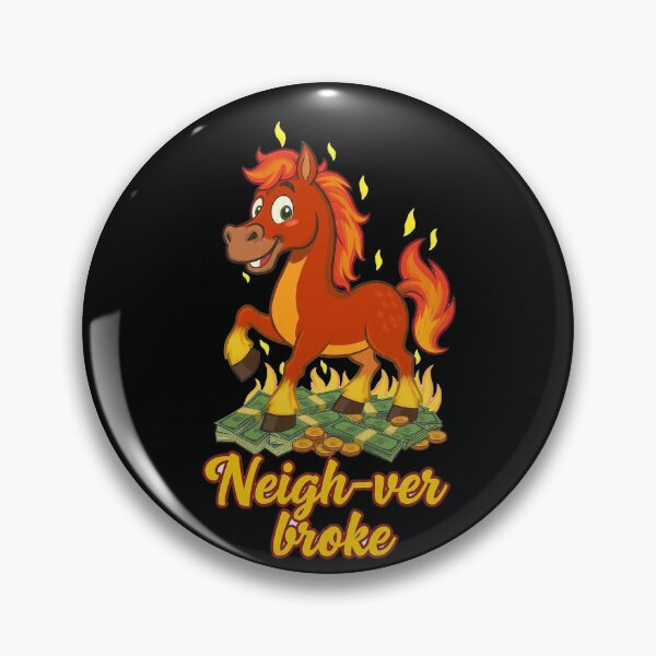 Item preview, Copy of Neigh-ver Broke - Funny Fire Horse 2026 Money Motivation designed and sold by Teepot888.