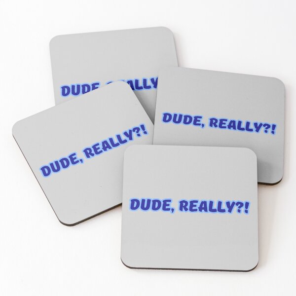 Item preview, Dude Really Text Blue Stickers Prints Posters Wall Art Magnet Home Coffee Cup Decoration TShirt Stationary Notebook Magnet Hat Kitchen Work School Office Redbubble Shop designed and sold by Saritas Boutique Shop.