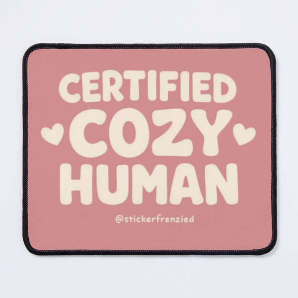 Item preview, "Certified Cozy Human – Cute Aesthetic Comfort Quote Design" designed and sold by StickerFrenzied.