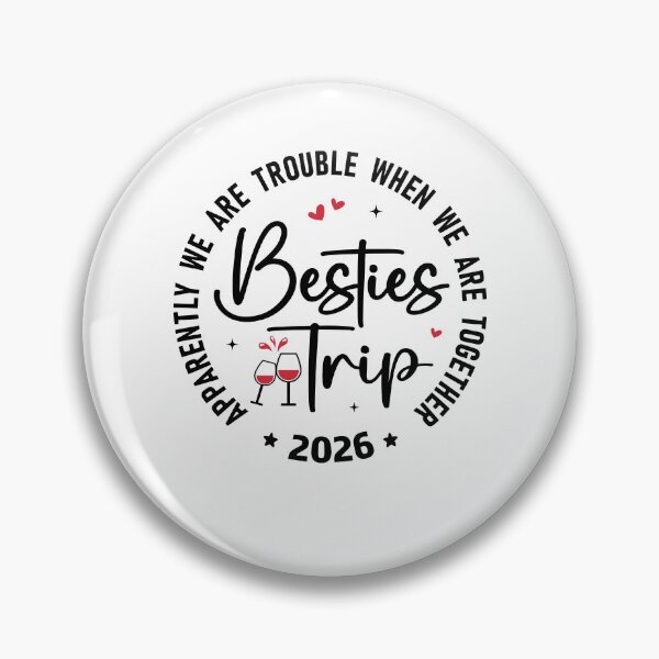 Item preview, Besties Trip 2026 Apparently We Are Trouble When We Are Together Girls Weekend designed and sold by pansak.