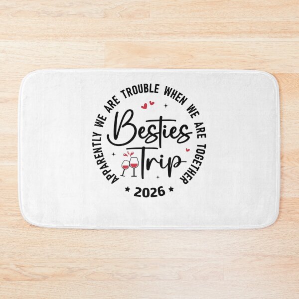 Item preview, Besties Trip 2026 Apparently We Are Trouble When We Are Together Girls Weekend designed and sold by pansak.