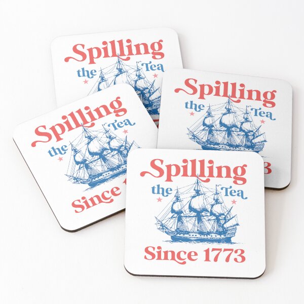 Item preview, Spilling The Tea Since 1773, Spilling the Tea,Usa Patriotic,4th of July Party,Trendy Usa designed and sold by TschandriaArt.
