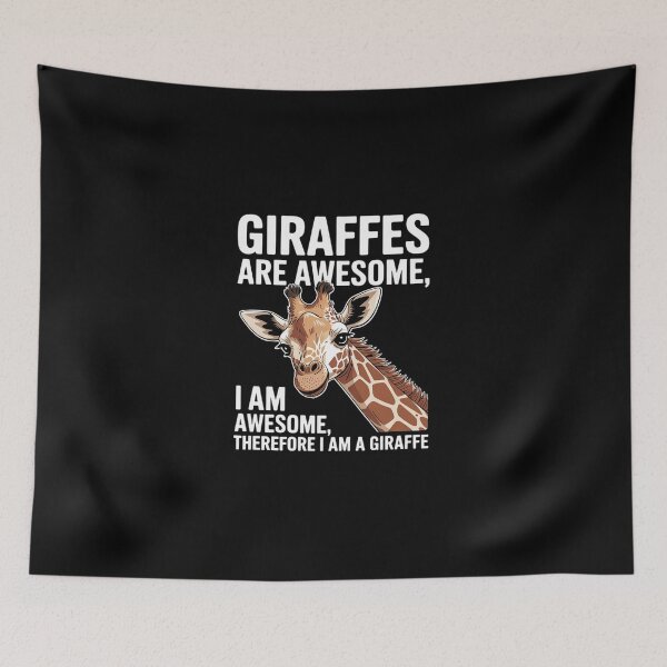 Item preview, Giraffe's are Awesome I am Awesome, Therefore I am a Giraffe designed and sold by DigitaldeligArt.