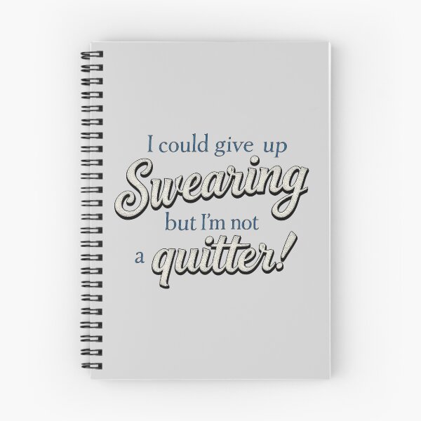 Item preview, Funny Swearing Gift Not A Quitter Sarcastic Profanity Art designed and sold by SholoStudio.