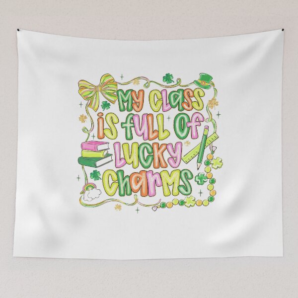 Item preview, My Class is Full of Lucky Charms designed and sold by Michaellan.