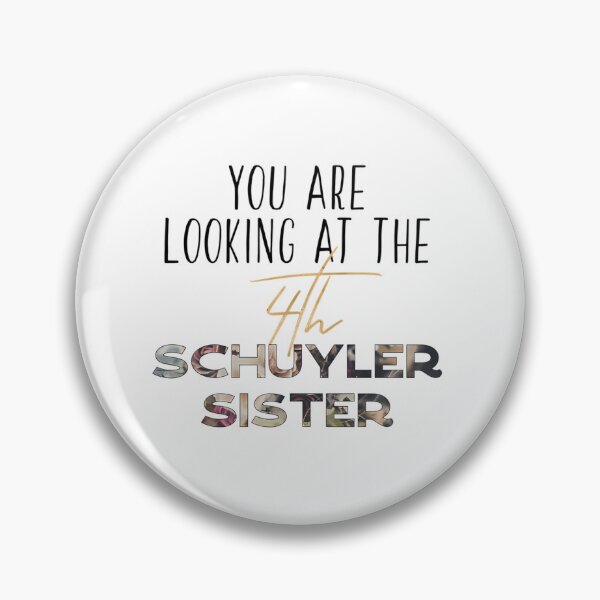 Item preview, You Are Looking At The 4Th Schuyler Sister designed and sold by Atif24hr.