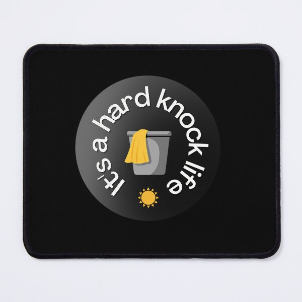 Item preview, It'S A Hard Knock Life designed and sold by SSajjadahmad.