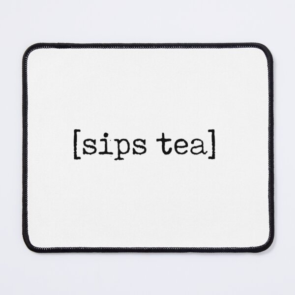 Item preview,  Sips Tea designed and sold by SSajjadahmad.