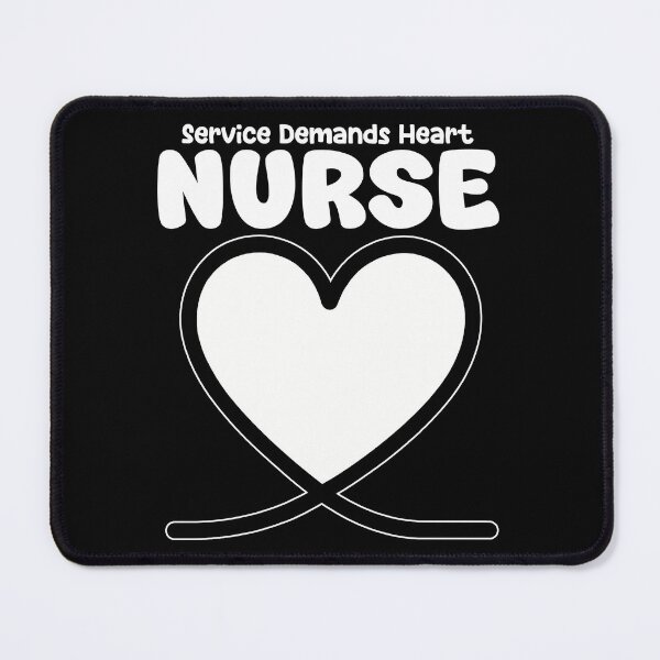 Item preview, NURSE - SERVICE DEMANDS HEART designed and sold by KEF Custom.