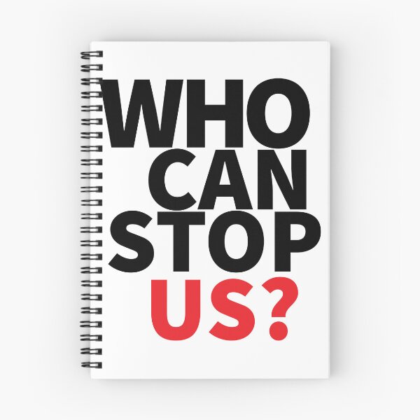 Item preview, Who can stop us  designed and sold by LOST IN THOUGHT.