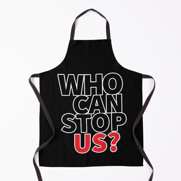 Item preview, Who can stop us designed and sold by LOST IN THOUGHT.