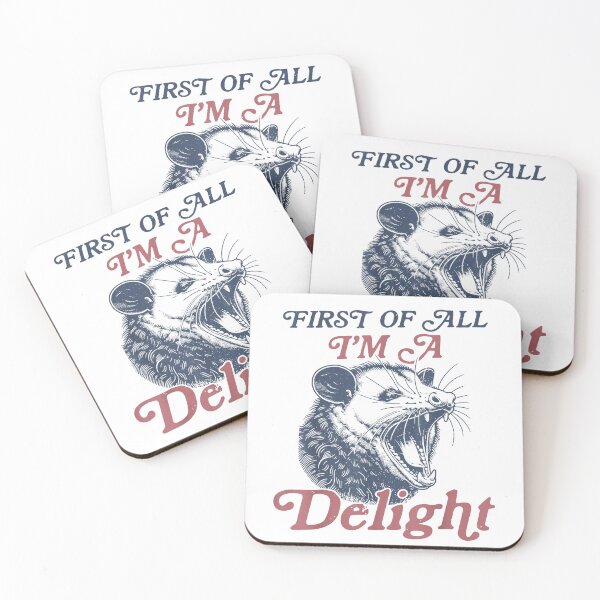 Item preview, First of All I'm A Delight Sarcastic Angry Opossum, Opossum Gift For Mom Dad Kids designed and sold by Opossum GIFT ★★★★★.