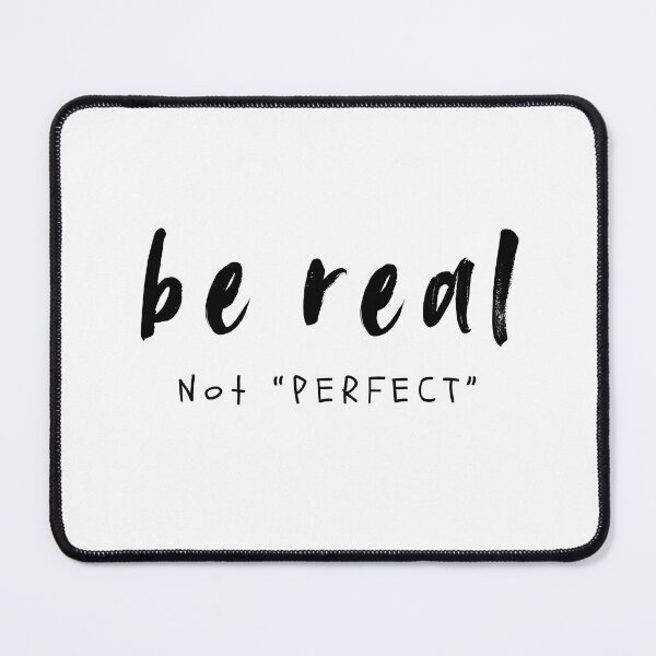 Item preview, Be Real Not Perfect – Inspirational Quote Typography designed and sold by Deep-Fold.