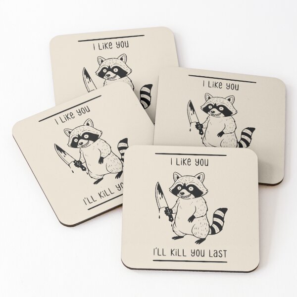 Item preview, I Like You, I’ll Kill You Last Raccoon  designed and sold by dudelinart.