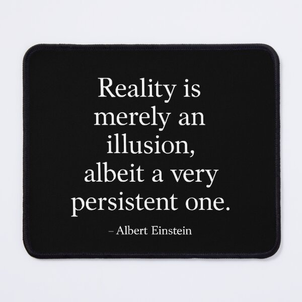 Item preview, Reality Is an Illusion – Albert Einstein Quote (White Font) designed and sold by TshirtsLabs.