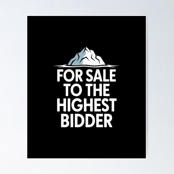 Item preview, For Sale to the Highest Bidder – Greenland Political Satire designed and sold by Karlas-things.