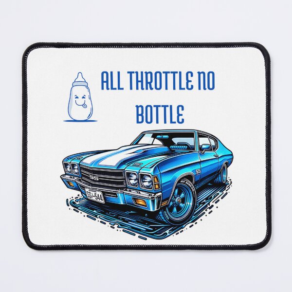 Item preview, ALL THROTTLE NO BOTTLE CHEVELLE designed and sold by MITS26.