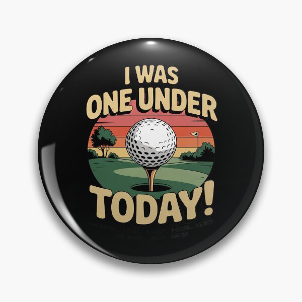 Item preview, I Was One Under Today Golf Lover Golfer Golfing designed and sold by MarkLeedsArt.