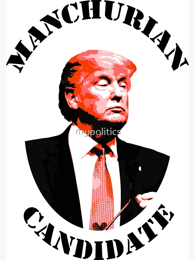 is trump the manchurian candidate